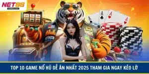 Top 10 game nổ hũ dễ ăn nhất 2025